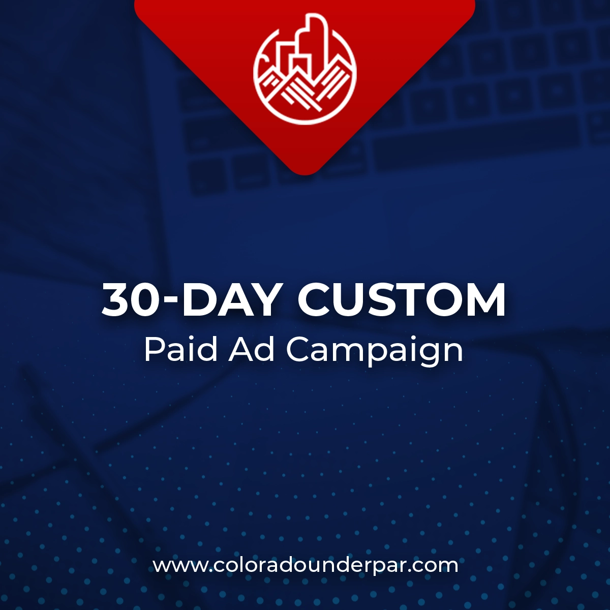 CustomPackage_30DayAdCampaign